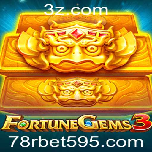FortuneGems3: Descubra o Fascinante Mundo do Jogo com 78r Bet
